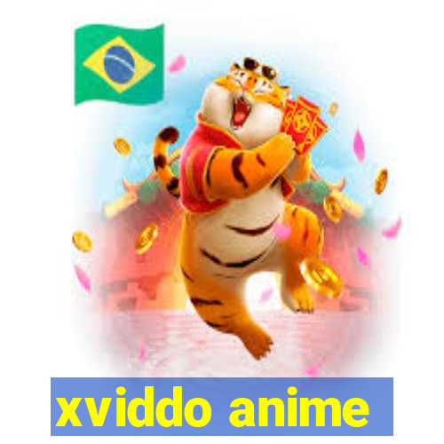 xviddo anime